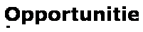 Text Box: Opportunities to